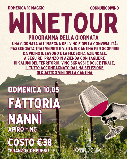 WINE TOUR - 10 MAGGIO - FATTORIA NANNÌ - APIRO - MC